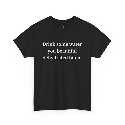 Drink some water.