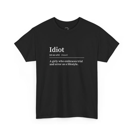 Idiot Redefined